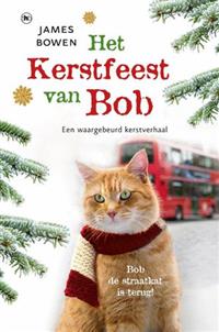 Het kerstfeest van Bob / eBook (EPUB met watermerk-DRM) | James Bowen | 9789044345827 | Vertaalde literaire roman, novelle