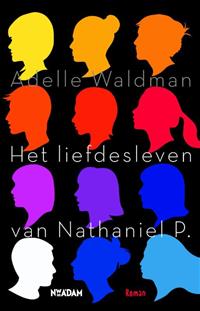 Het liefdesleven van Nathaniel P. / druk 1 | Adelle Waldman | 9789046816448 | Vertaalde literaire roman, novelle