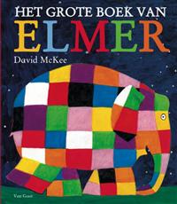 Grote boek van Elmer / druk 7 | MacKee | 9789047503569 | Prentenboeken (< 6 jaar)