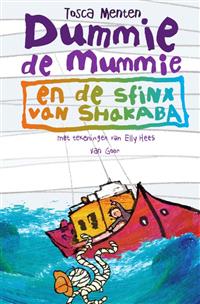 Dummie de mummie en de sfinx van Shakaba / druk 1 | Tosca Menten | 9789047517597 | Fictie 7-9 jaar