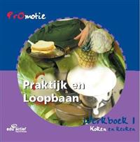 Promotie praktijk en loopbaan 1 Koken en keuken Werkboek / druk 1 | Frank Kramer | 9789060532539 | Mens en maatschappij VMBO