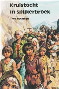 Kruistocht in spijkerbroek / druk 90 | Thea Beckman | 9789060691670 | Fictie kinder- en jeugdboeken algemeen