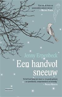Een handvol sneeuw / druk 1 | Jenny Erpenbeck | 9789461641779 | Vertaalde literaire roman, novelle